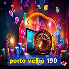 porto velho 190